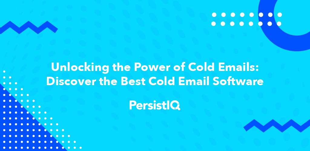 Unlocking the Power of Cold Emails: Discover the Best Cold Email Software