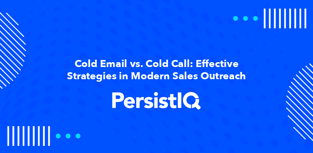 Cold Email vs. Cold Call: Effective Strategies in Modern Sales Outreachv